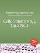 Соната для виолончели No.1, Op.5 No.1. Cello Sonata No.1, Op.5 No.1 by Beethoven, Ludwig van, Л.В. Бетховен 