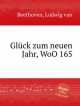 Счастья в Новом году!, WoO 165. GlГјck zum neuen Jahr, WoO 165 by Beethoven, Ludwig van, Л.В. Бетховен 