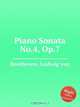 Соната для фортепиано No.4, Op.7. Piano Sonata No.4, Op.7 by Beethoven, Ludwig van, Л. В. Бетховен 