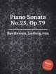 Соната для фортепиано No.25, Op.79. Piano Sonata No.25, Op.79 by Beethoven, Ludwig van, Л.В. Бетховен 