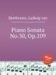 Соната для фортепиано No.30, Op.109. Piano Sonata No.30, Op.109 by Beethoven, Ludwig van, Л.В. Бетховен 