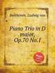 Фортепианное трио ре мажор, Op.70 No.1. Piano Trio in D major, Op.70 No.1 by Beethoven, Ludwig van, Л.В. Бетховен 