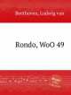 Рондо , WoO 49. Rondo, WoO 49 by Beethoven, Ludwig van, Л.В. Бетховен 