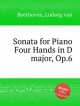 Соната для фортепиано в 4 руки ре мажор, Op.6. Sonata for Piano Four Hands in D major, Op.6 by Beethoven, Ludwig van, Л.В. Бетховен 