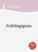 Frhlingsgruss, Behr, Franz 