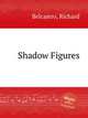 Shadow Figures, Belcastro, Richard 