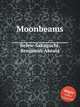 Moonbeams, Belew-Sakaguchi, Benjamin-Akeala 