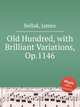 Old Hundred, with Brilliant Variations, Op.1146, Bellak, James 
