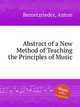 Abstract of a New Method of Teaching the Principles of Music, Bemetzrieder, Anton 