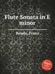 Flute Sonata in E minor, Benda, Franz 
