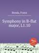Symphony in B-flat major, L1.10, Benda, Franz 