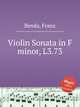Violin Sonata in F minor, L3.73, Benda, Franz 