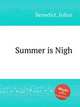 Summer is Nigh, Benedict, Julius 