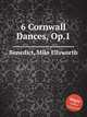 6 Cornwall Dances, Op.1, Benedict, Milo Ellsworth 