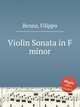 Violin Sonata in F minor, Benna, Filippo 