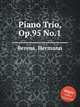 Piano Trio, Op.95 No.1, Berens, Hermann 