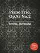 Piano Trio, Op.95 No.2, Berens, Hermann 