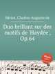 Duo brillant sur des motifs de `Hayde`, Op.64, 