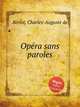 Opra sans paroles, 
