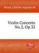 Violin Concerto No.2, Op.32, 