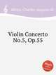 Violin Concerto No.5, Op.55, 
