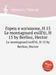 Горец в изгнании, H 15. Le montagnard exilГ©, H 15 by Berlioz, Hector, Г. Берлиоз 