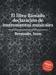 El libro llamado declaracin de instrumentos musicales, Bermudo, Juan 