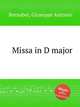 Missa in D major, Bernabei, Giuseppe Antonio 
