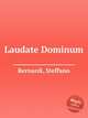 Laudate Dominum, Bernardi, Steffano 
