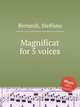 Magnificat for 5 voices, Bernardi, Steffano 