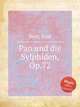 Pan und die Sylphiden, Op.72, 