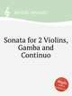 Sonata for 2 Violins, Gamba and Continuo, Bertali, Antonio 