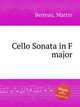 Cello Sonata in F major, Berteau, Martin 