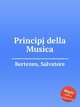 Principj della Musica, Bertezen, Salvatore 