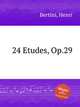 24 Etudes, Op.29, Bertini, Henri 