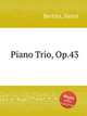 Piano Trio, Op.43, Bertini, Henri 