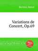 Variations de Concert, Op.69, Bertini, Henri 