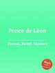 Ponce de Lon, Berton, Henri-Montan 