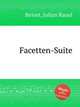 Facetten-Suite, Besset, Julian Raoul 