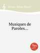 Musiques de Paroles..., Besset, Julian Raoul 
