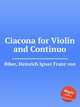 Ciacona for Violin and Continuo, Biber, Heinrich Ignaz Franz von 