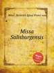 Missa Salisburgensis, Biber, Heinrich Ignaz Franz von 