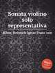 Sonata violino solo representativa, Biber, Heinrich Ignaz Franz von 