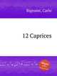 12 Caprices, Bignami, Carlo 
