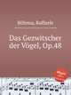 Das Gezwitscher der Vgel, Op.48, Billema, Raffaele 