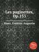 Les paginettes, Op.133, 