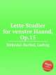 Lette Studier for venstre Haand, Op.15, Birkedal-Barfod, Ludvig 