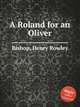 A Roland for an Oliver, Bishop, Henry Rowley 