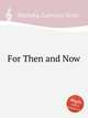 For Then and Now, Bitensky, Laurence Scott 