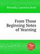 From Those Beginning Notes of Yearning, Bitensky, Laurence Scott 